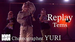 Replay - Tems / Choreographer - YURI