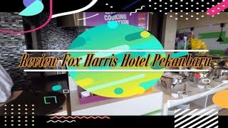 Review Fox Harris Hotel Pekanbaru