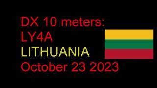 DX 10m Contact with LY4A Lithuania OCT 23 2023