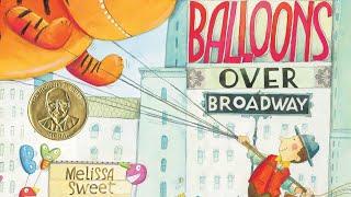 BALLOONS OVER BROADWAY | TEACHERS’ PICK! | CAPTIVATING & CLEVER! | #readaloud #thanksgiving #esl