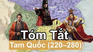 Tóm Tắt Nhanh: Tam Quốc / Three Kingdoms (220 – 280) | Tóm Tắt