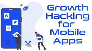 Mobile App Marketing with Zero Budget (Growth Hacking)