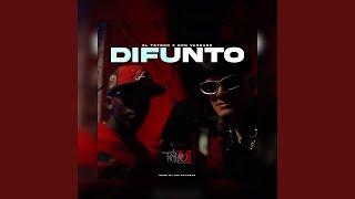 Difunto (feat. El Teyron)