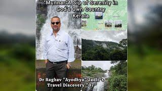 Munnar ! God's Own Country Kerala! RAJ Travel Discovery! @rj-raghavjadli