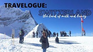 Travelogue: SWITZERLAND, the land of milk and honey #travel #swissexperience #europe