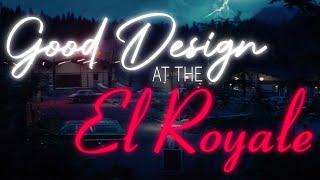 Good Design at the El Royale