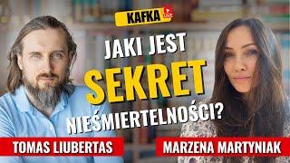 Jaki jest sekret nieśmiertelności? Tomas Liubertas Marzena Martyniak | Kafka odc. 355 Gosia Ohme