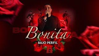 Bajo Perfil - Bonita [Official Video]