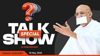 Our Questions, His Solutions - Special Talk Show with Param Gurudev Shree Namramuni MS | 18 May, 25