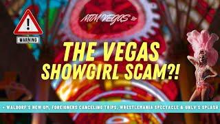 Wrestlemania Vegas Spectacle, Caesars' New Poker, Foreigners Canceling Vegas & Showgirl Scam?!
