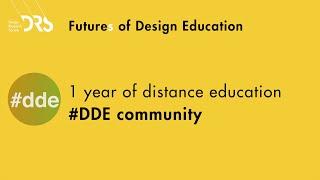 DRS EdSIG Futures of Design Education Meetup 5 - 1 Year of Distance Design Education