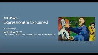 Art Speaks: Expressionism Explained