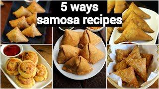 5 easy ways samosa recipes | instant samosa recipes | 5 आसान  समोसा रेसिपी