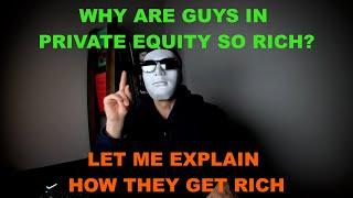 Why are private equity guys so rich? Let me explain it for you