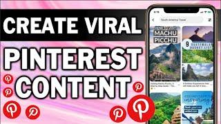 HOW TO CREATE VIRAL PINS ON PINTEREST