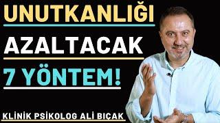 HAFIZA GELİŞTİRME VE GÜÇLENDİRME (Unutkanlıktan Kurtulmak İçin 7 Adım)