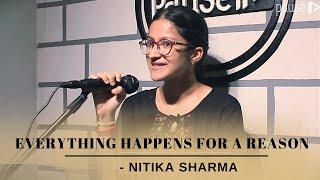 Everything happens for a reason - Nitika Sharma | Jammu Open Mic | PAUSE Tribe Storytelling