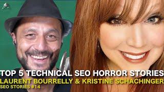 TOP 5 Technical SEO HORROR STORIES with KRISTINE SCHACHINGER-  #14