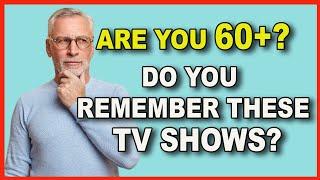 How Well Do You Remember These Classic Tv Shows? | Nostalgia Trivia Quiz