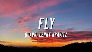 Quavo & Lenny Kravitz - FLY (Lyrics)