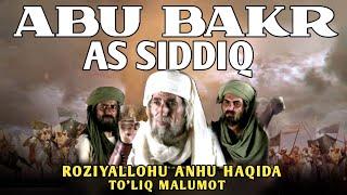 ABU BAKR AS SIDDIQ XAQIDA SIZ BILISHNI ISTAGAN BARCHA MALUMOTLAR MUHAMMAD ALAYHISSALOMDAN KEYINGI