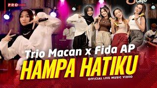 Trio Macan X Fida AP - Hampa Hatiku (Pernahkah Kau Merasa) | (Official Music Video) Live Version