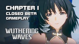 Wuthering Waves - Chapter 1 Gameplay (Closed Beta) - PC Version - EN