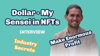 Dollar - My Sensei in NFTs (INTERVIEW)