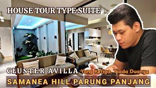 House Tour • Type Suite SAMANEA HILL Parung Panjang | Cluster Avilla