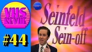 VHS Revue 44 - Seinfeld Sein-off (1998)