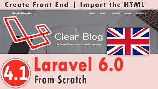 4.01 - Laravel 6.0 Course  - Create Front End | Import the HTML