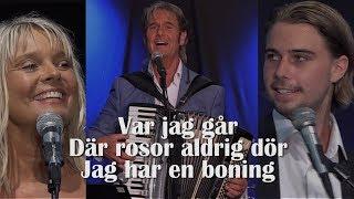 Var jag går + Där rosor aldrig dör + Jag har en boning | Jard, Carina och Magnus Samuelson