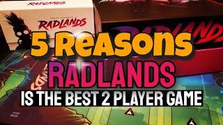 5 Reasons Radlands is The Best 2 Player Game