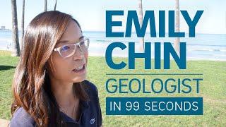 A Scientist's Life in 99 Seconds: Geologist Emily Chin