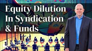 What Is Equity Dilution In A Regulation D Syndication Or Fund Offering?