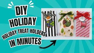 Quick And Easy Diy Holiday Treat Holders In 5 Minutes!