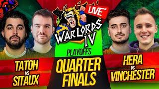 Warlords 4 Playoffs Quartefinals | $70,000 | TaToH vs Sitaux | Hera vs Vinchester