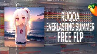 RUQOA - Everlasting Summer [FL Studio Remake + FREE FLP]