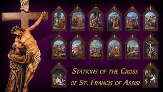 Stations of the Cross by St. Francis of Assisi | St. Francis of Assisi's Way of the Cross (Full)