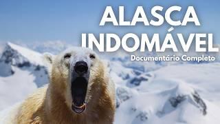 A VIDA SELVAGEM DO ALASCA - Documentário Completo