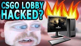 MY CS:GO LOBBY GOT HACKED