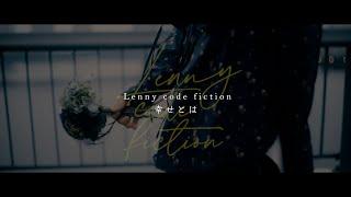 What is happines / Lenny code fiction Official Music Video