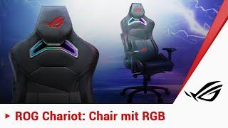 Gaming Chair mit RGB! Der ROG Chariot