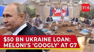 Meloni Stuns Zelensky After G7 Nod To $50 Bn Ukraine Loan From Russian Assets | 'EU Won't Be...'