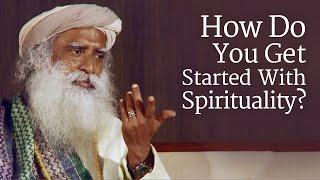 How Do You Get Started With Spirituality? | Sadhguru | Shemaroo Spiritual Life