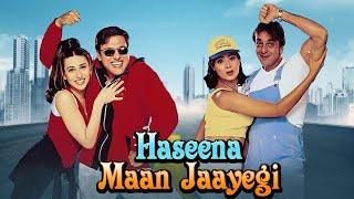 Haseena Maan Jayegi (1999) | Govinda & Sanjay Dutt Superhit Hindi Movie | Karisma Kapoor