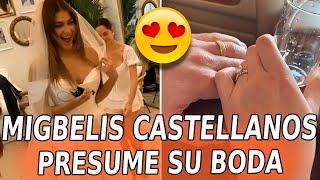 FOTOS de la BODA de Migbelis Castellanos ¡Así lo PRESUMIÓ la recién casada!