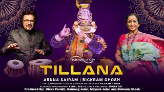 Tillana | Story Of Lord Krishna | Aruna Sairam | Bickram Ghosh | Jaya Seal Ghosh | Eternal Sounds