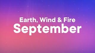 Earth Wind & Fire - September (Lyrics) "do you remember the 21st night of september?"