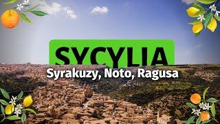 SYCYLIA. Jak wygląda WIOSNĄ i co warto zobaczyć?  Noto, Syrakuzy + Pociągi za darmo :D